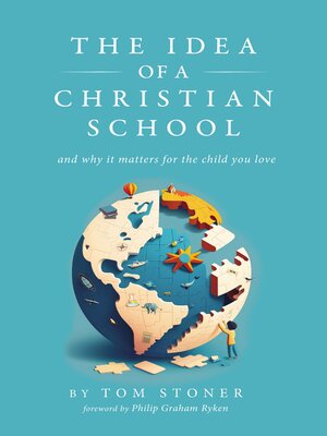 cover image of The Idea of a Christian School